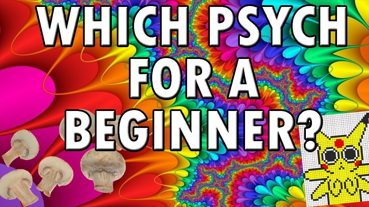 Which Psychedelic Should A Beginner Take? - YouTube