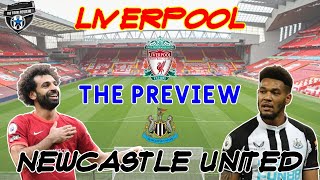 LIVERPOOL V NEWCASTLE UNITED MATCH PREVIEW