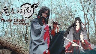 [Mo Dao Zu Shi] : Yiling Laozu wig tutorial