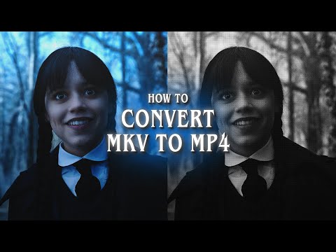 how to convert mkv to mp4; Mac
