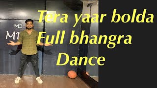 Tera yaar Bolda//full dance song//punjabi bhangra//Manish Indoriya