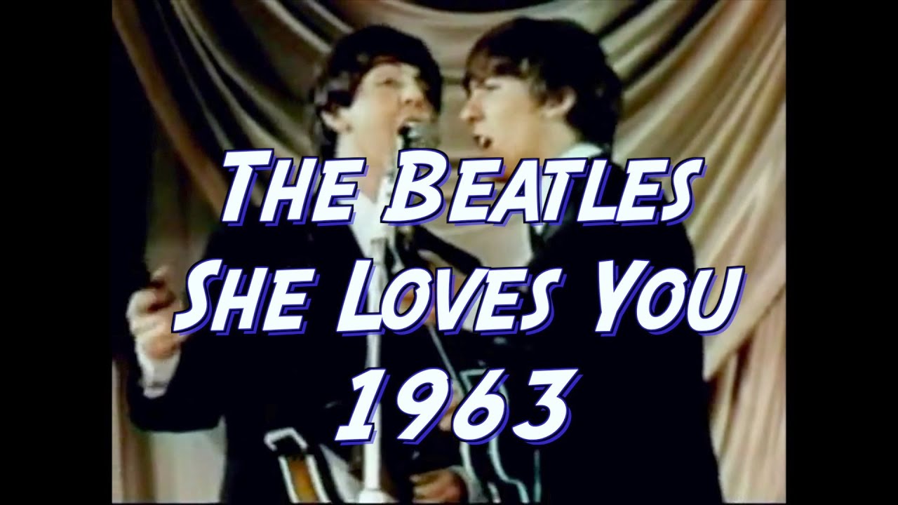 The Beatles She Loves You 1963 - YouTube