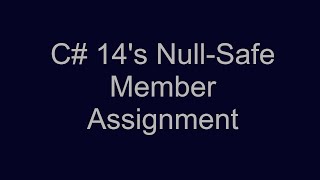 C# 14's Null-Safe Member Assignment - Stop Writing Null Checks