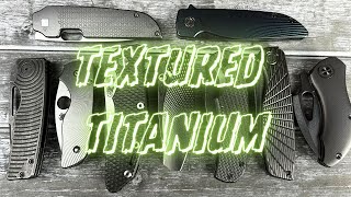 3 Best Textures on Titanium!