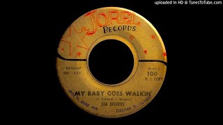 Jim Bourke - My Baby Goes Walkin' - Jorel (Teen Bopper)