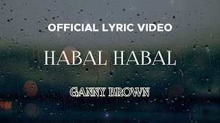 Ganny Brown - Habal Habal (Official Lyric Video)