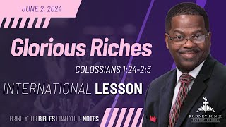 Glorious Riches, Colossians 1:24-2:3, June 2, 2024, Sunday School Lesson (International)