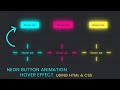 Neon Button Animation Hover Effect using HTML & CSS | How to Design Glowing Button Animation in CSS