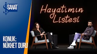 Nükhet Duru | Melikşah Altuntaş ile Hayatımın Listesi Bölüm 1