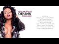 Natasha Mosley- DRUNK feat. GUCCI MANE (Lyrics)