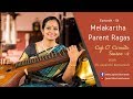 Cup O' Carnatic Season-2 with Dr. Jayanthi Kumaresh - Episode - 13 - Melakartha Parent Ragas