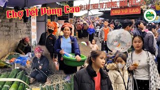 CHỢ TẾT VÙNG CAO - CHỢ PHIÊN VÕ LAO NGÀY GIÁP TẾT ĐÔNG VUI VÀ NHỘN NHỊP | THANH QUANG TÂY BẮC