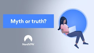 Cybersecurity Myths Explained Nordvpn
