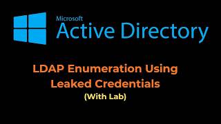 LDAP Enumeration Using Leaked Credentials | Penetration Testing