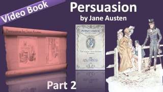 Part 2 - Persuasion Audiobook by Jane Austen (Chs 11-18)