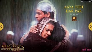 Aaya Tere Dar Par | Full Song | Veer-Zaara | Shah Rukh Khan, Preity Zinta, Madan Mohan, Javed Akhtar