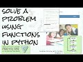 Solving a problem with functions; Problem Solving with Python Ch 5 Programming