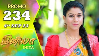 INIYA Serial | Episode 234 Promo | இனியா | Alya Manasa | Saregama TV Shows Tamil