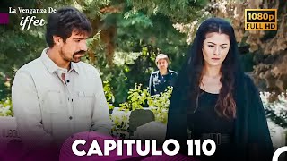 La Venganza De Iffet Capitulo 110 (Doblada En Español)