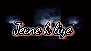 Jeene k liye socha hi nhi lyrics whatsapp status song | sanam song | #woopieworld #sad #life