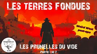 Les prunelles du vide - Une aventure dans les Terres fondues (partie 1 de 2) #actualplay #JDR