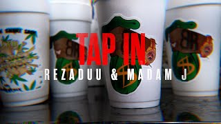 Rezaduu x Madam J - Tap In (Official Video)