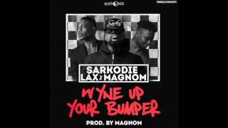 Sarkodie - Wyne Up Your Bumper ft. Magnom \u0026 LAX (Audio Slide)