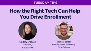 Tuesday Tips: How the Right Tech Can Help You Drive Enrollment