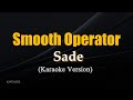 Smooth Operator - Sade (Karaoke Version)