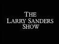 THE LARRY SANDERS SHOW | Opening Credits (Season 1)