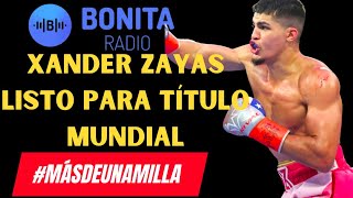 MDUM Xander Zayas está más que listo para un título mundial