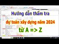 Hướng dẫn Các bước THẨM TRA DỰ TOÁN xây dựng năm 2024