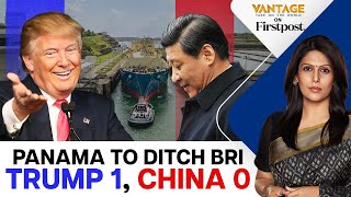 Trump's Pressure Pays Off: Panama to Quit China's BRI | Vantage with Palki Sharma | N18G