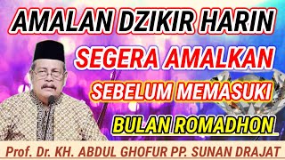 🔴DZIKIR PENTING HARIAN‼️SUMBER KEBAHAGIAAN SESIBUAK APAPUN JANGAN ANDA TINGGALKAN 💥 KH.ABDUL GJOFUR