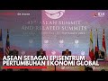 ASEAN Sebagai Episentrum Pertumbuhan Ekonomi Global | IDX CHANNEL