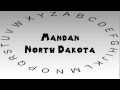 How to Say or Pronounce USA Cities — Mandan, North Dakota