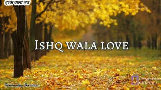 Ishq wala Love lyrics - Student of the Year | Alia Bhatt | Varun Dhawan | Siddharth Malhotra