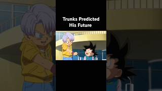 Trunks Predicted His Future