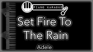 Set Fire To The Rain - Adele - Piano Karaoke Instrumental