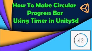 How To Make Circular Progress Bar Using Timer in Unity3d