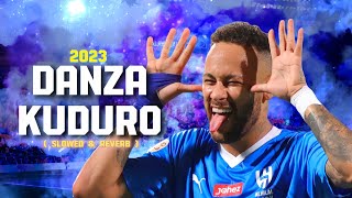 Neymar Jr. 2024 ➤ "Danza Kuduro"- (Slowed & Reverb) | Al Hilal | Crazy Skills, Goals & Assists | HD
