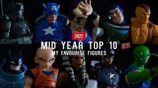 2022 MID YEAR TOP 10 FAVORITE FIGURES