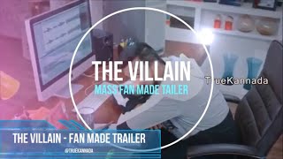 The Villain Fan Made Trailer 1st October 2018 | New Kannada Movie The Villain Fan Made video