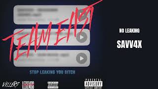 Savv4x - No Leaking | Stop Leaking You Bitch