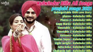 Kulwinder Billa All Songs 2021 | Kulwinder Billa Punjabi Collection | Kulwinder Billa Non Stop Hits