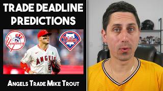 These MLB Trade Deadline Predictions Are CRAZY