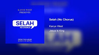 Kanye West - Selah (No Chorus)