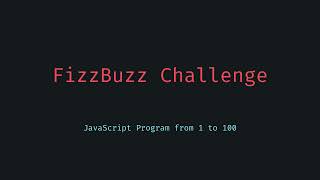 FizzBuzz Print Numbers from 1 to 100 with Javascript