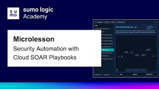 Microlesson: Security Automation with Cloud SOAR Playbooks
