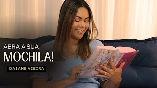 Devocional| Abra a tua mochila | Daiane Vieira